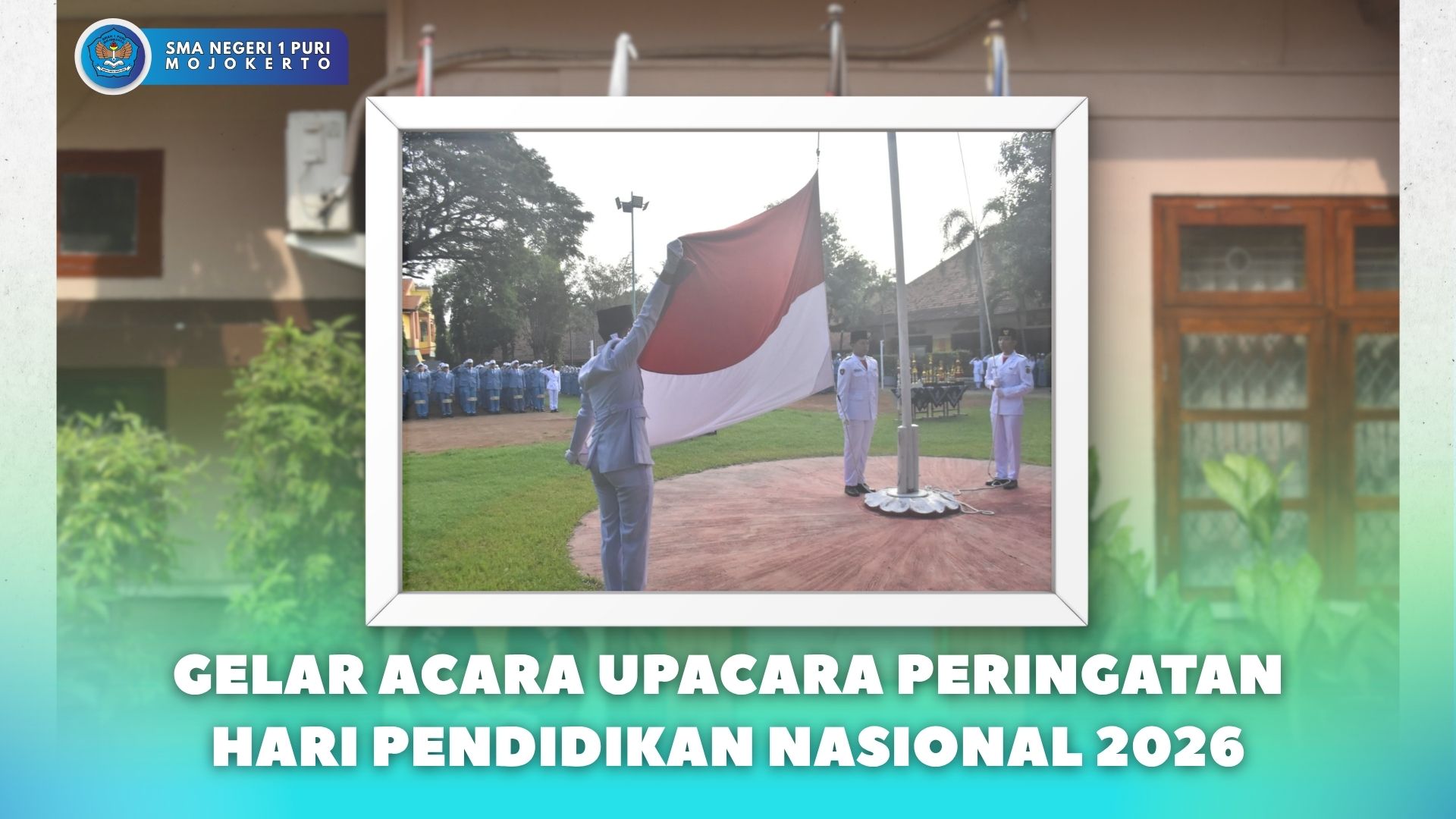 SMA NEGERI 1 PURI ADAKAN UPACARA SEBAGAI PERINGATAN HARI PENDIDIKAN NASIONAL