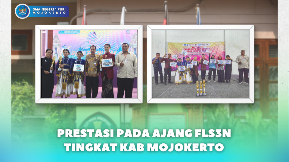 PEROLEHAN PRESTASI SMA NEGERI 1 PURI PADA AJANG FLS3N TINGKAT KABUPATEN MOJOKERTO
